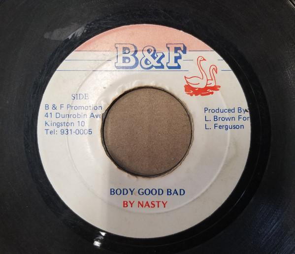 Nasty (17) - Body Good Bad