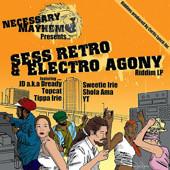  - Necessary Mayhem Presents... Sess Retro & Electro Agony Riddim LP