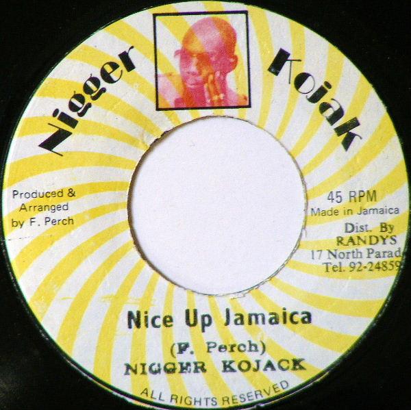 Nigger Kojak - Nice Up Jamaica