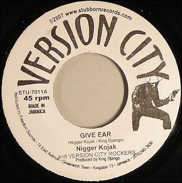 Nigger Kojak, Version City Rockers - Give Ear