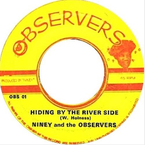 Niney The Observer, The Observers - Hiding By The Riverside / The Red Sea