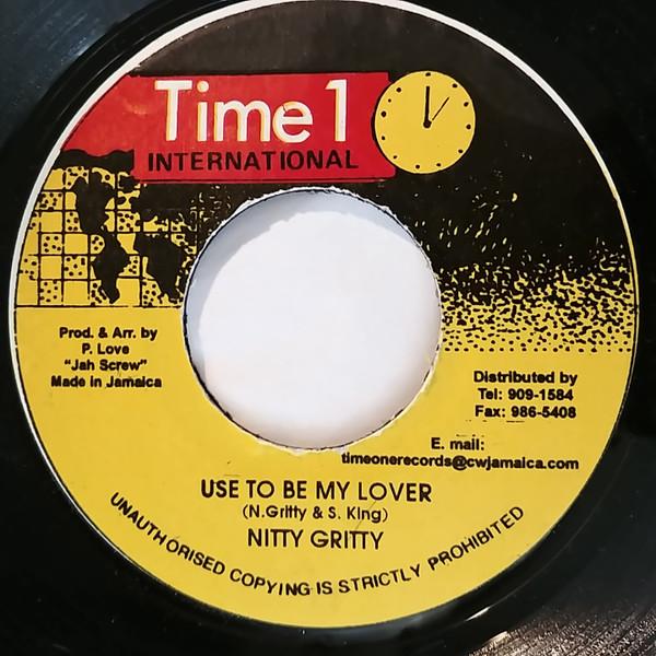 Nitty Gritty - Use To Be My Lover