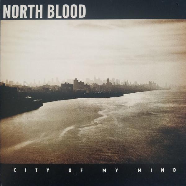 North Blood - City Of My Mind