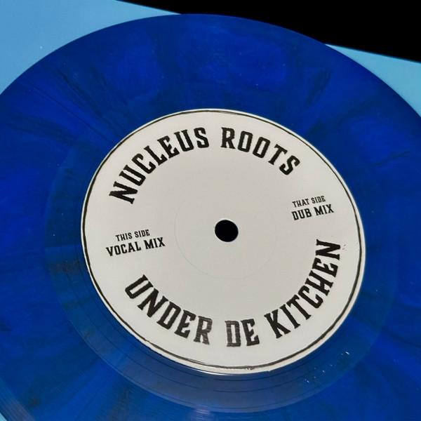 Nucleus Roots - Under De Kitchen