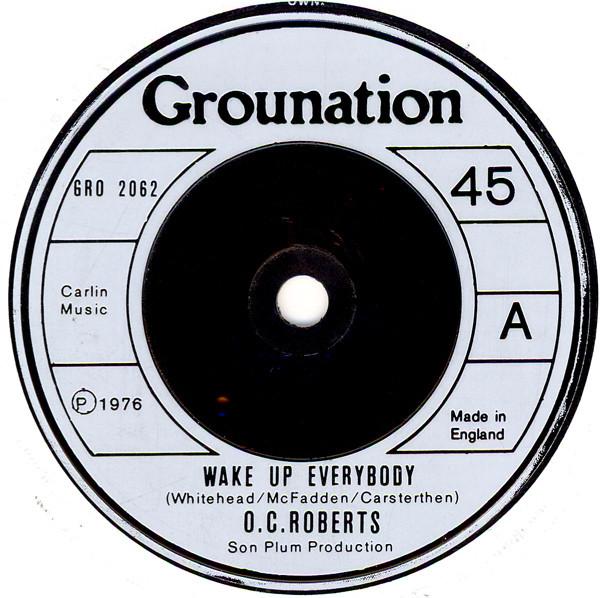 O.C. Roberts - Wake Up Everybody