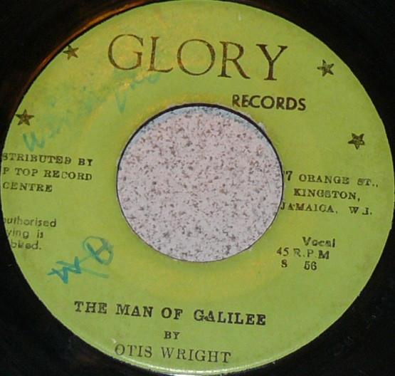 Otis Wright - The Man Of Galilee