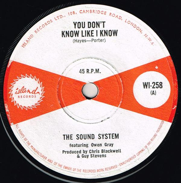 Owen Gray, The Sound System (4) - You Don't Know Like I Know