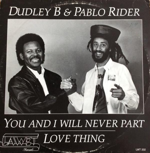 Pablo Rider, Dudley Bryan - You And I Will Never Part
