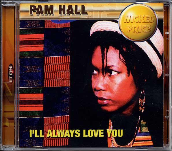Pam Hall - I'll Always Love You