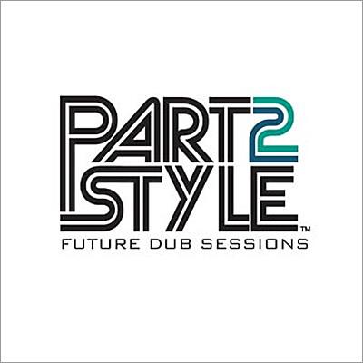 Part2Style Sound - Future Dub Sessions