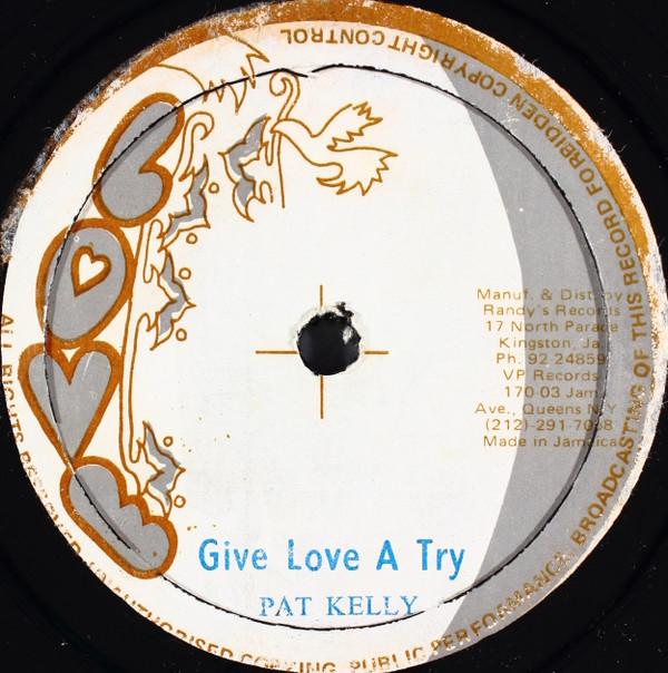 Pat Kelly - Give Love A Try