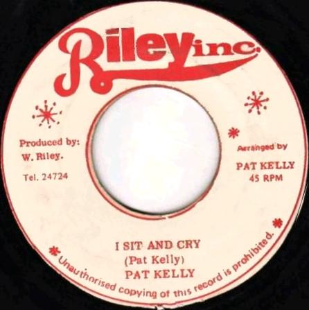 Pat Kelly - I Sit And Cry