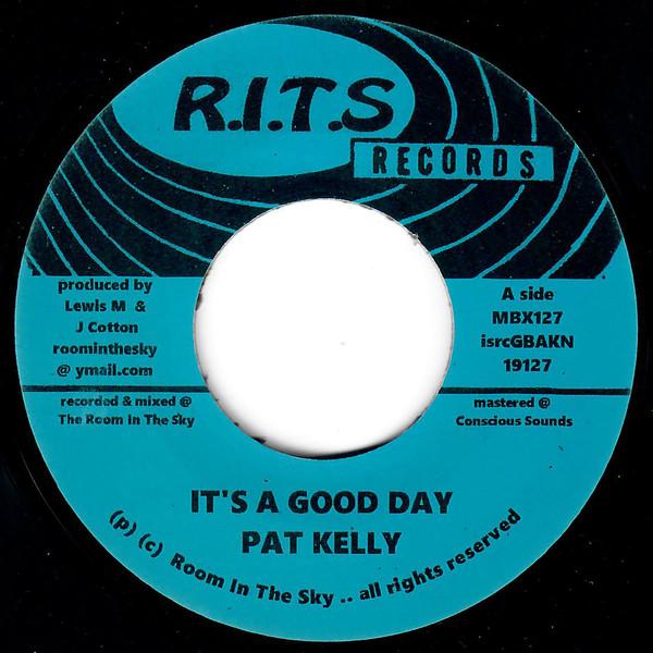 Pat Kelly - It's A Good Day