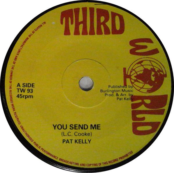 Pat Kelly - You Send Me