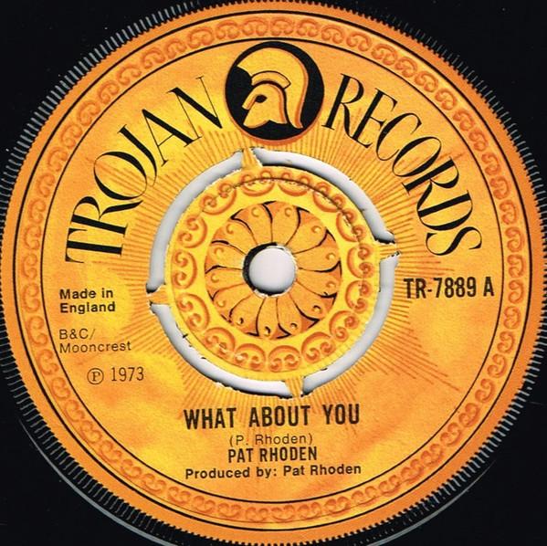 Pat Rhoden - What About You