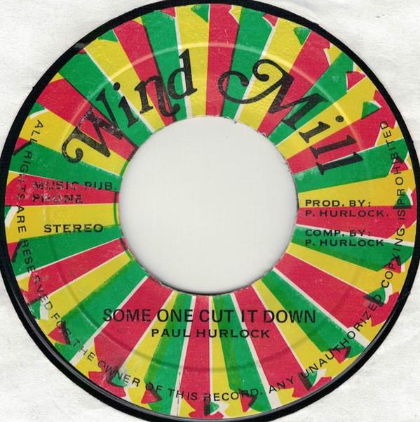 Paul Hurlock - Some One Cut It Down