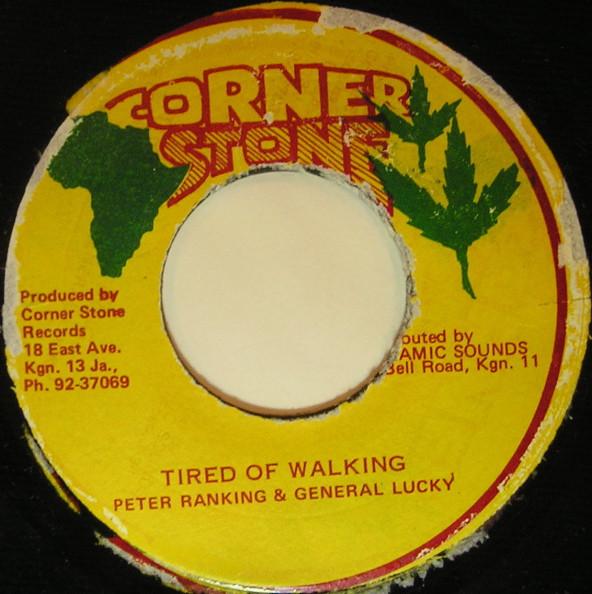 Peter Ranking & General Lucky - Tired Of Walking
