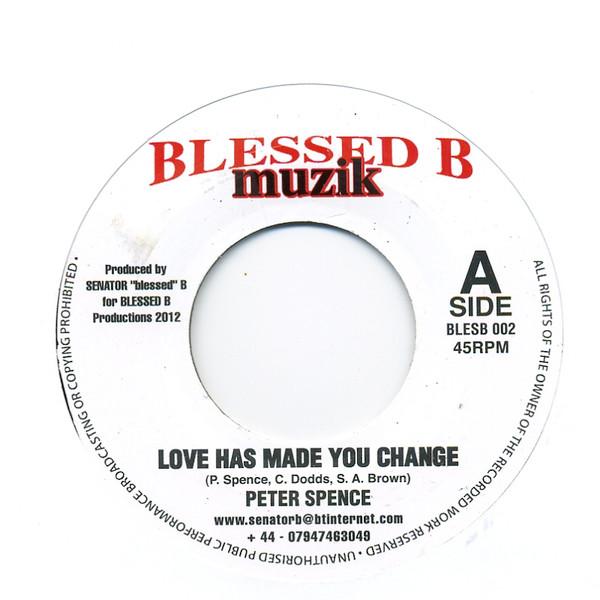 Peter Spence, George Nooks - Love Has Made You Change / My Heart Is In Pain
