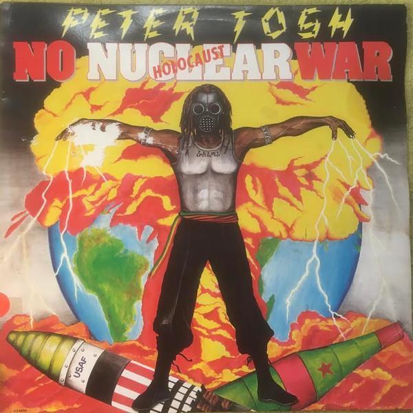 Peter Tosh - No Nuclear War