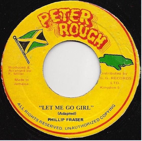 Phillip Fraser - Let Me Go Girl
