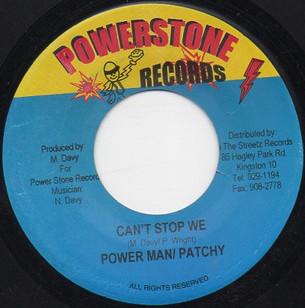 Powerman, Patchy - Can't Stop We