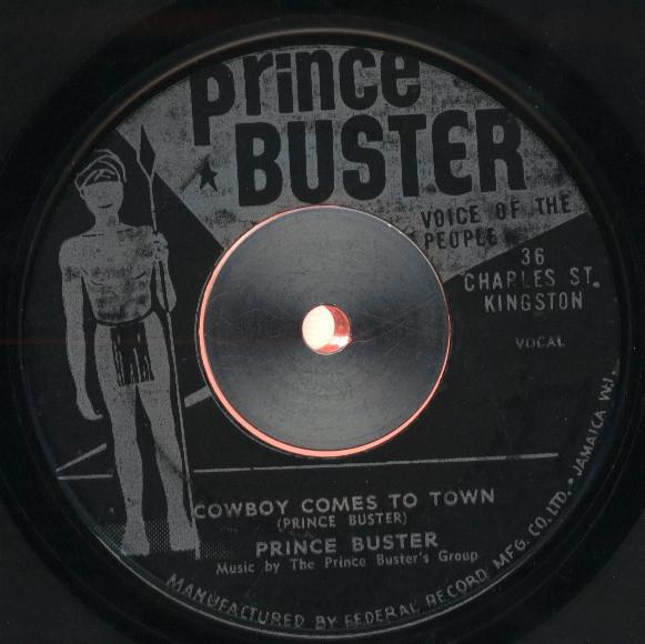 Prince Buster, Buster's Group - One Hand Wash The Other / Cowboy Comes To Town
