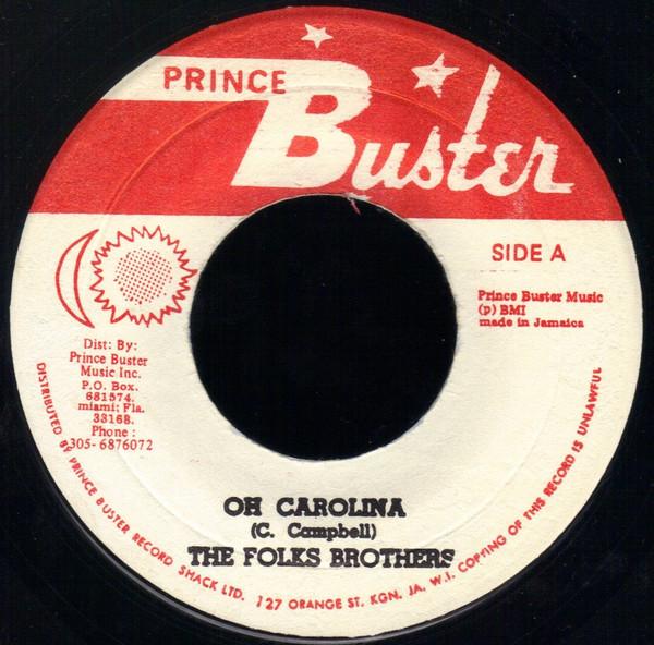 Prince Buster, Prince Buster's All Stars, Folkes Brothers - Oh Carolina / Chubby