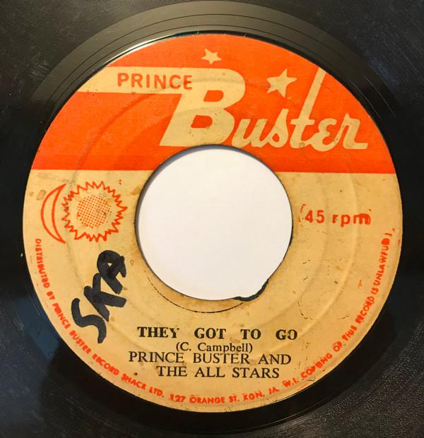 Prince Buster, Prince Buster's All Stars - They Got To Go / My Sound