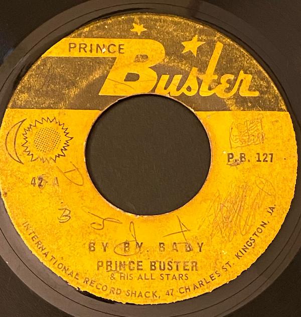 Prince Buster - Bye Bye Baby / Seven Duppy