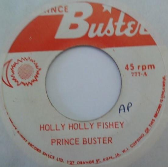 Prince Buster - Holly Holly Fishey