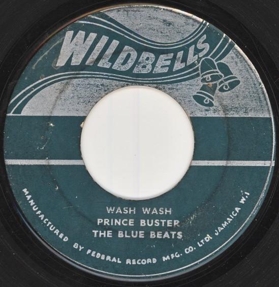 Prince Buster, The Blue Beats (2) - Wash Wash