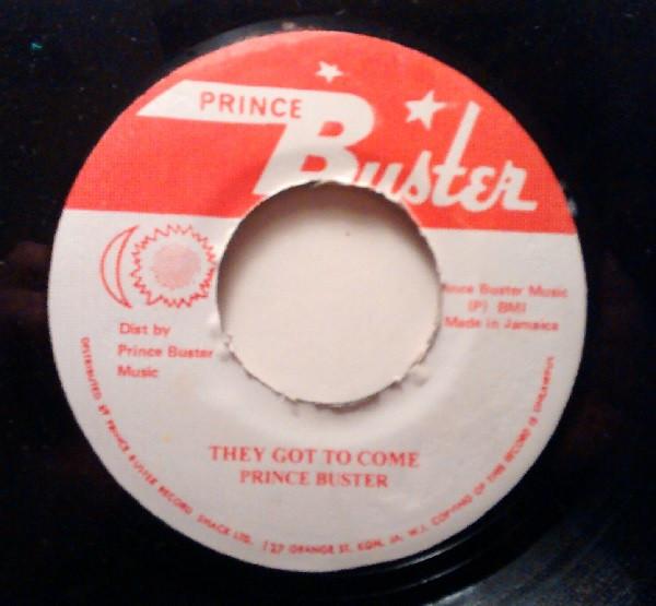 Prince Buster - They Got To Come / They Got To Go