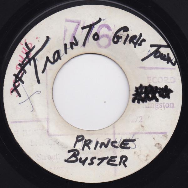 Prince Buster - Train To Girls Town / Going To Ethiopia (Rasta Book Your Passage)