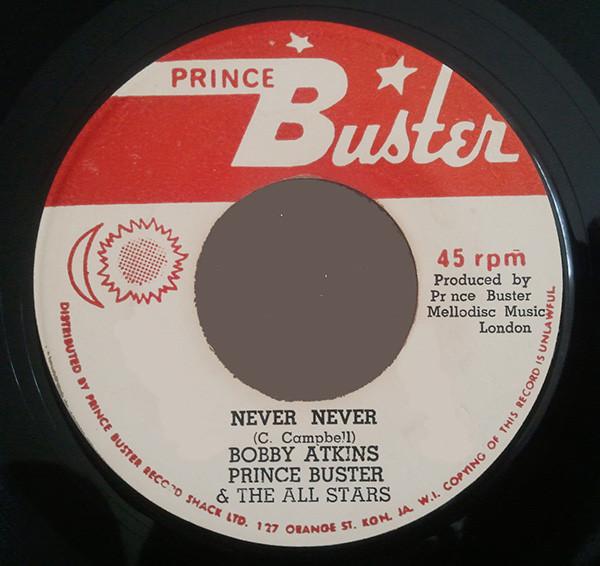 Prince Buster's All Stars, Bobby Aitken - Never Never / Isabella