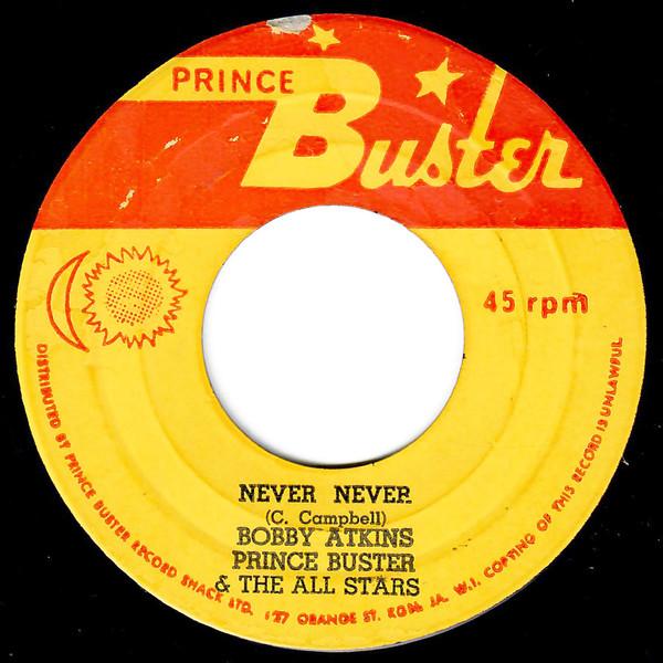 Prince Buster's All Stars, Bobby Aitken - Never Never / Isabella