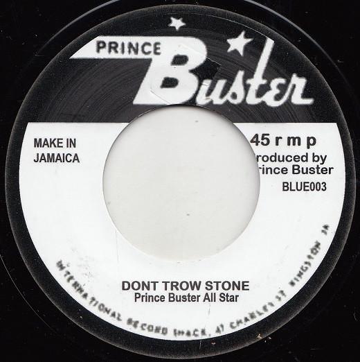 Prince Buster's All Stars - Dont Trow Stone / Count Machukie