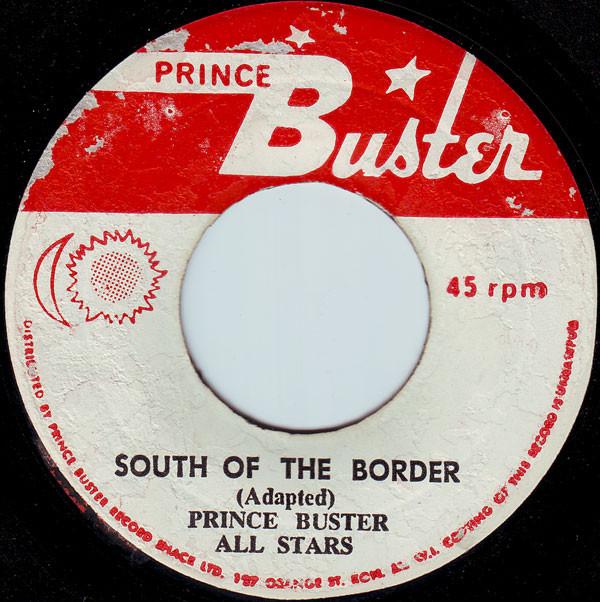 Prince Buster's All Stars - South Of The Border