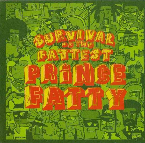 Prince Fatty - Survival Of The Fattest