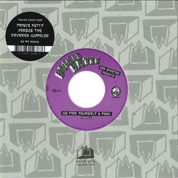 Prince Fatty, Winston Francis - Go Find Yourself A Fool