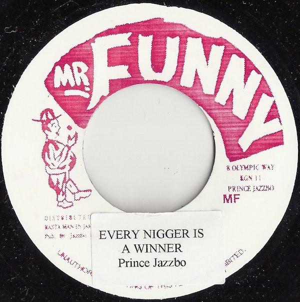 Prince Jazzbo - Every Nigger Is A Winner
