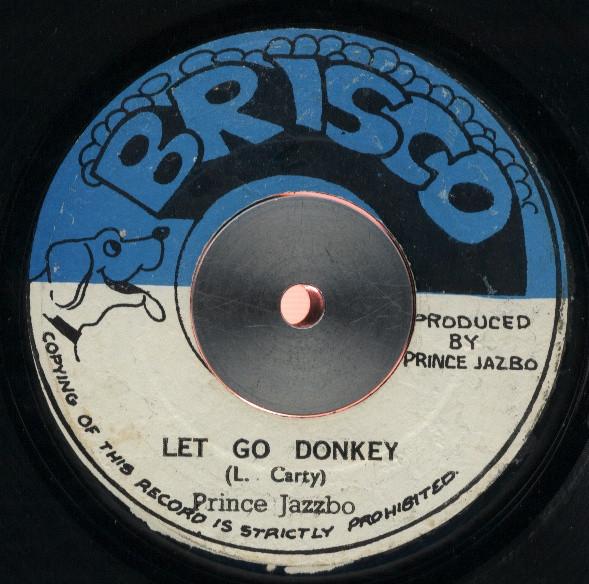 Prince Jazzbo - Let Go Donkey