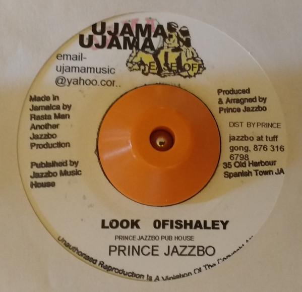 Prince Jazzbo - Look Ofishaley