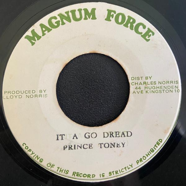 Prince Toney - It A Go Dread