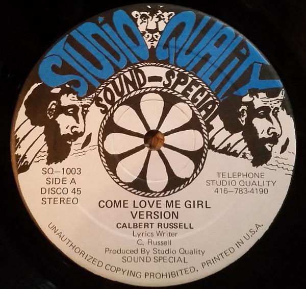 Ragga, Calbert Russell - Come Love Me Girl / The Girl Is Mine