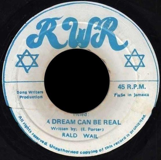 Rald Wail - A Dream Can Be Real