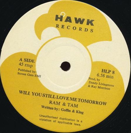 Ram & Tam - Will You Still Love Me Tomorrow