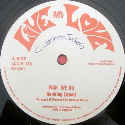 Ranking Dread - Wah We Do