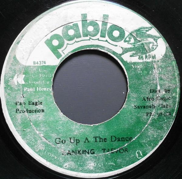 Ranking Trevor - Go Up A The Dance