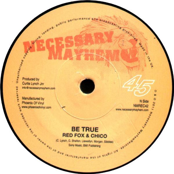 Red Fox (2), Chico (2), Mr Williamz - Be True / Set The Standard