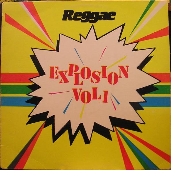  - Reggae Explosion Vol 1